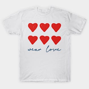 Wear love saying red hearts T-Shirt